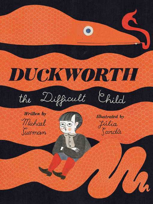 Title details for Duckworth, the Difficult Child by Michael Sussman - Available